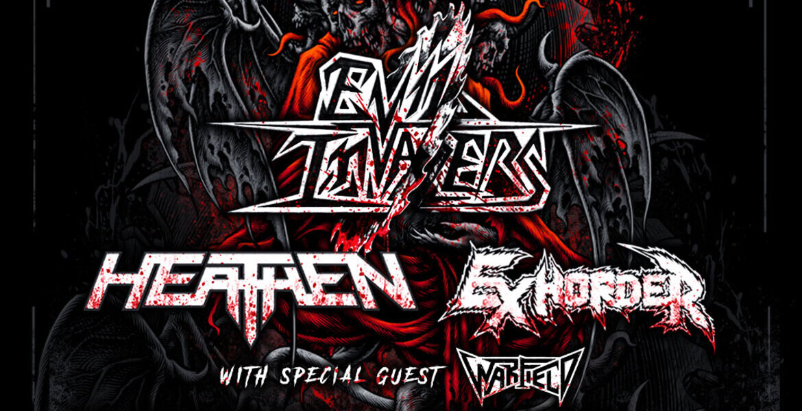 Evil Invaders · Exhorder · Heathen