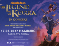 Plakat für 'The Legend of Korra in Concert' am 17.03.2027 in der Barclays Arena Hamburg. Korra in kämpferischer Pose vor Stadt.