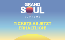 Blauer Hintergrund, darüber der Text: 'GRAND SOUL SUPREME'. Darunter steht: 'TICKETS AB JETZT ERHÄLTLICH!' in gelber Schrift.