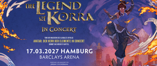 Plakat für 'The Legend of Korra In Concert' am 17.03.2027 in der Barclays Arena, Hamburg. Korra in dynamischer Pose, umgeben von Flammen.