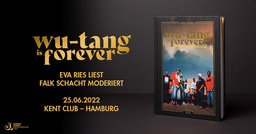 Buchcover Wu-Tang is Forever und Eventinfos: Eva Ries liest, Falk Schacht moderiert, am 25.06.2022 im Kent Club, Hamburg.