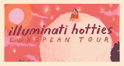 Illustration: Eine Person sitzt auf einem großen, runden Hügel unter einem rosa Himmel. Text: 'illuminati hotties European Tour'.