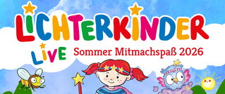 Buntes Plakat mit 'Lichterkinder Live Sommer Mitmachspaß 2026'. Illustration eines Mädchens, einer Biene und einer Eule vor blauem Himmel.
