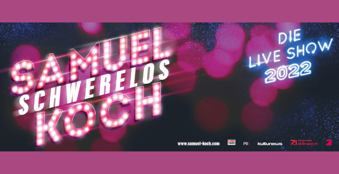 Tickets SAMUEL KOCH , Schwerelos - Die Live-Show 2022 in Lübeck
