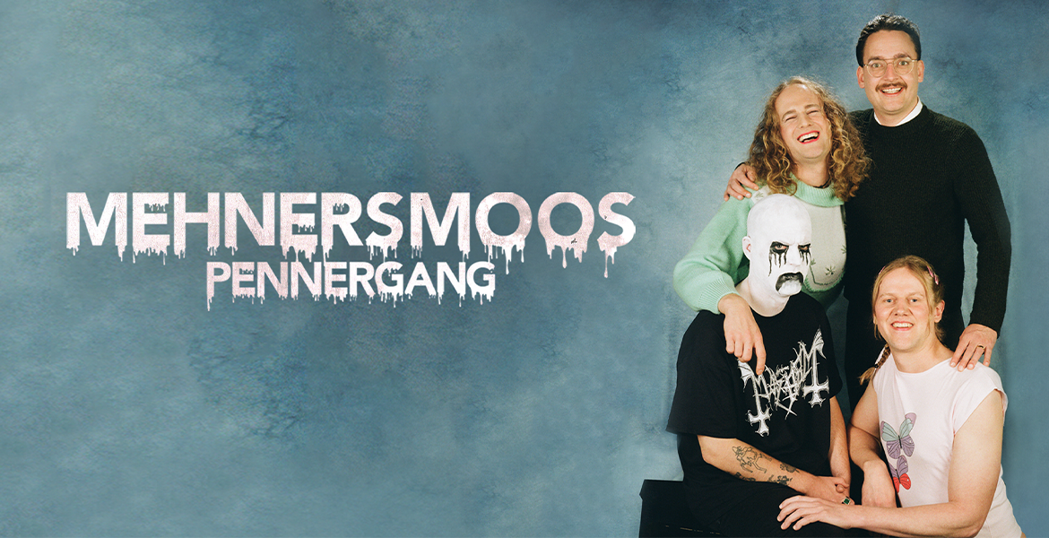 Tickets MEHNERSMOOS, Pennergang Tour 2022 in Hamburg