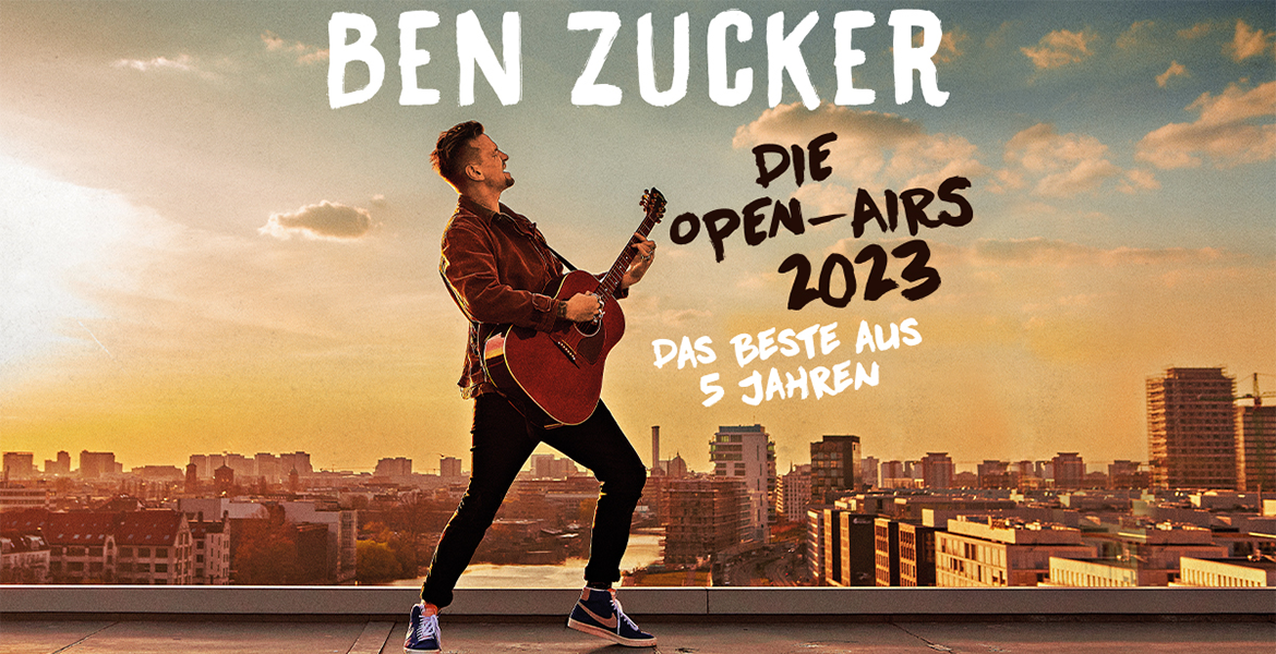 Tickets BEN ZUCKER, Die Open-Airs 2023 in Hamburg