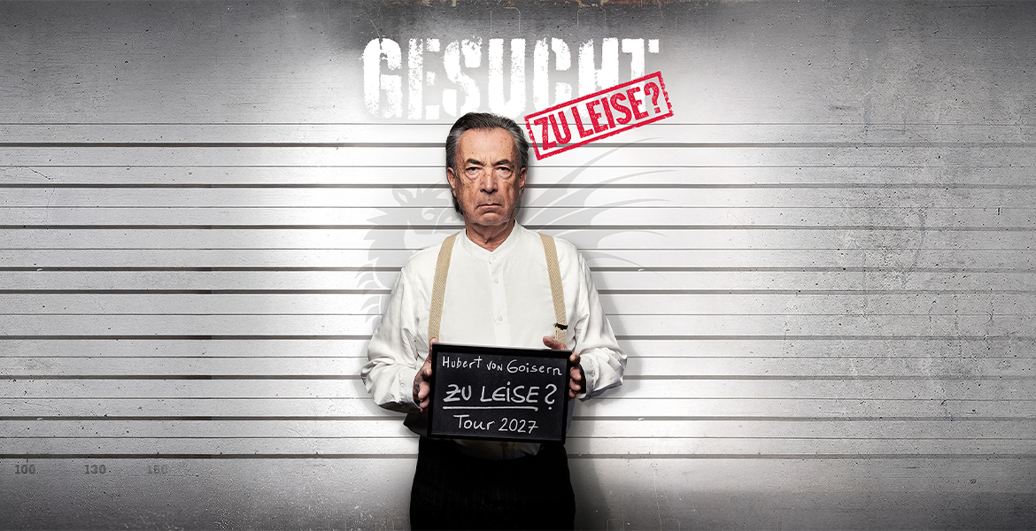 Tickets Hubert von Goisern, Kapitel 1: ZU LEISE? in Hamburg